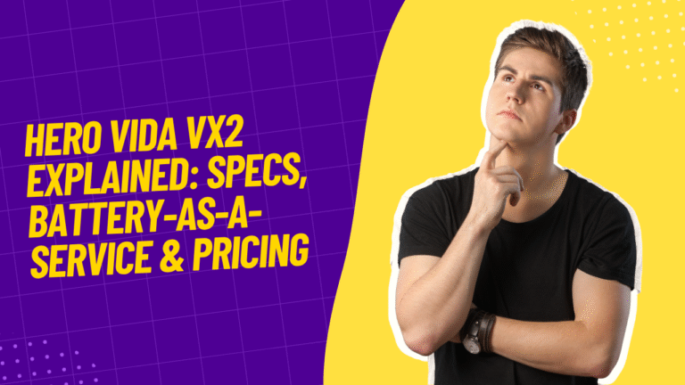 Hero Vida VX2 Explained: Specs, Battery-as-a-Service & Pricing